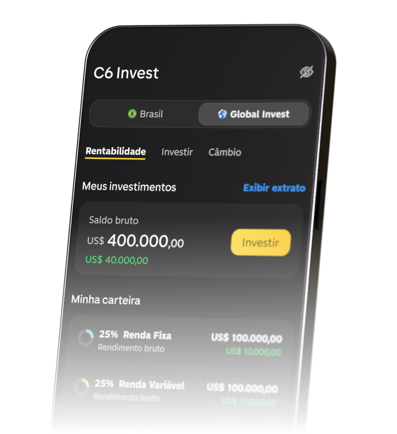 Tela do app C6 Bank mostra saldo de 400 mil dólares em “Global Invest” com rendimento de 40 mil e botão “Investir”.